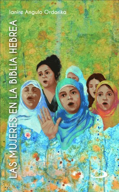 Ianire Angulo Ordorika - Las mujeres en la Biblia hebrea, E-bok