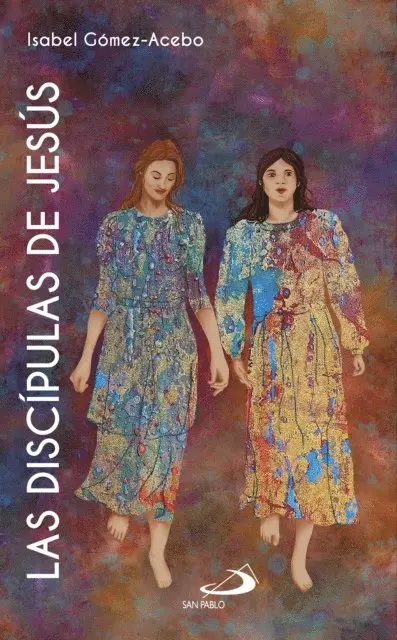 Isabel Gomez-Acebo Duque de Estrada - Las discípulas de Jesús, E-bok. Tillgänglighet: Lägg i varukorg