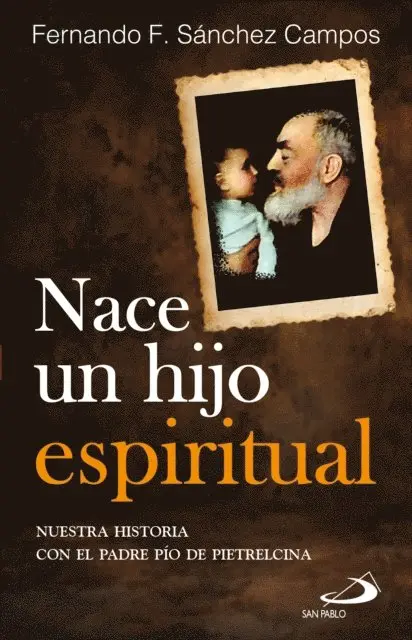 Fernando F. Sanchez Campos - Nace un hijo espiritual, E-bok. Tillgänglighet: Lägg i varukorg