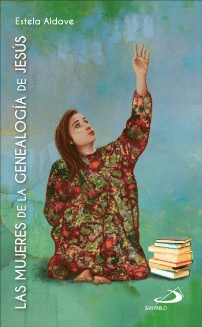 Estela Aldave Medrano - Las mujeres de la genealogia de Jesus, E-bok