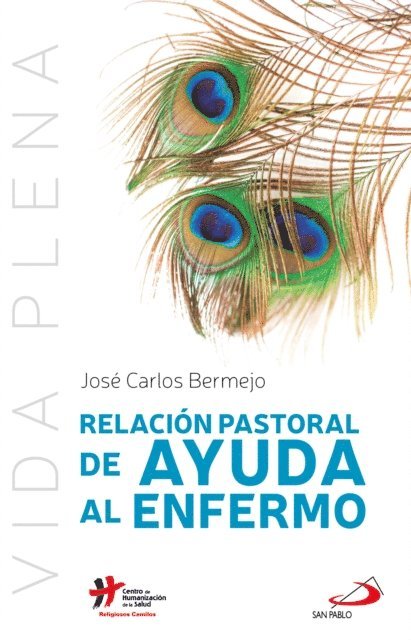 Jose Carlos Bermejo Higuera - Relacion pastoral de ayuda al enfermo, E-bok