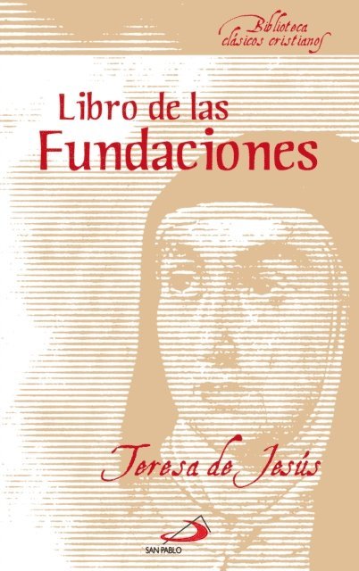 Santa Teresa De Jesus - El libro de las fundaciones, E-bok