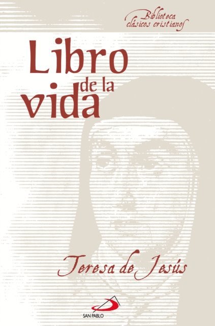 Santa Teresa De Jesus - Libro de la vida, E-bok