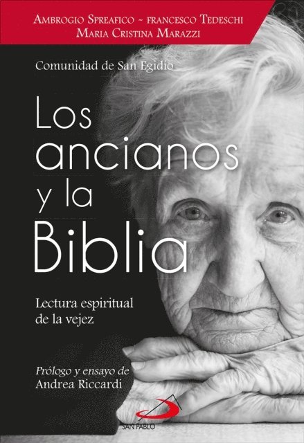 Comunidad de San Egidio, Maria Cristina Marazzi, Francesco Tedeschi, Ambrogio Spreafico - Los ancianos y la Biblia, E-bok
