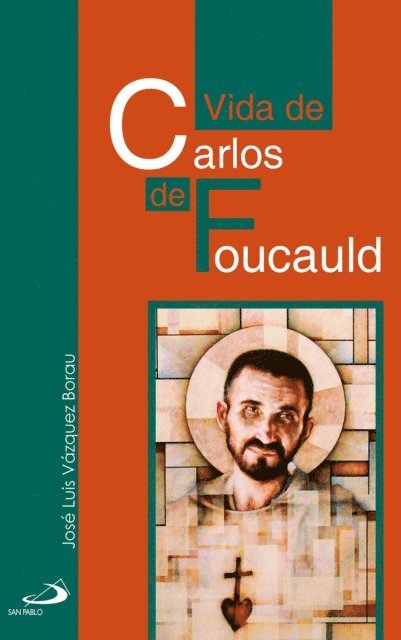 Jose Luis Vazquez Borau - Vida de Carlos de Foucauld, E-bok