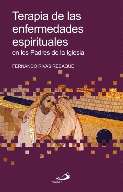 Fernando Rivas Rebaque - Terapia de las enfermedades espirituales, E-bok