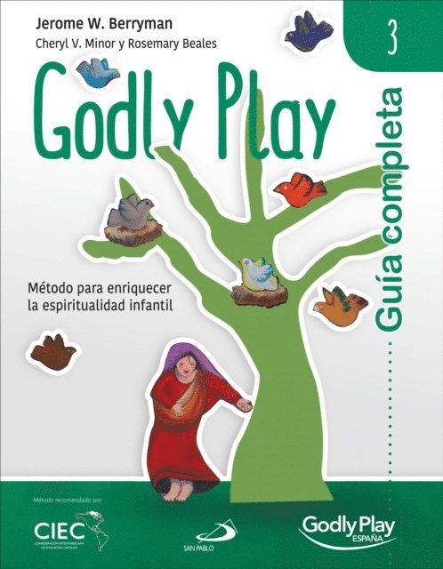 Rosemary Beales, Cheryl V. Minor, Jerome W. Berryman - Guía completa de Godly Play - Vol. 3, E-bok