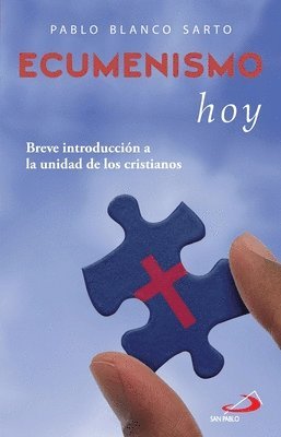 Pablo Blanco Sarto - Ecumenismo hoy, Häftad