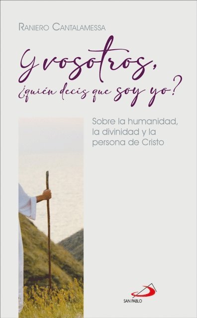 Raniero Cantalamessa - Y vosotros, ¿quién decís que soy yo?, E-bok