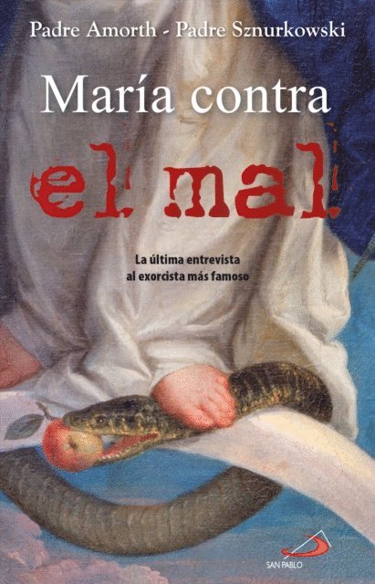 Gabriele Amorth - María contra el mal, E-bok