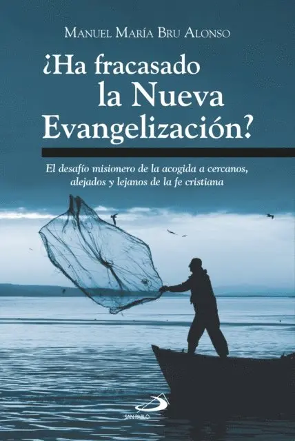 Manuel Maria Bru Alonso - ¿Ha fracasado la Nueva Evangelización?, E-bok. Tillgänglighet: Lägg i varukorg