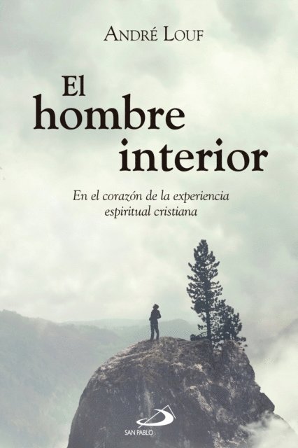 Andre Louf - El hombre interior, E-bok