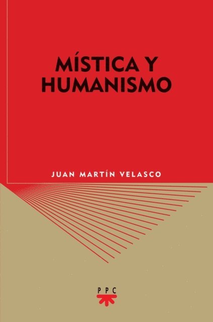 Juan Martin Velasco - Mística y humanismo, E-bok