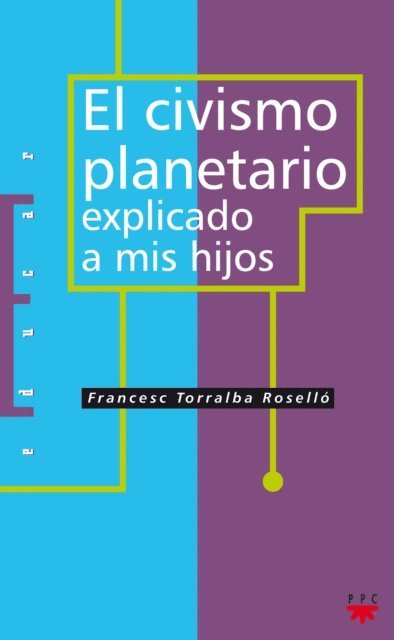 Francesc Torralba Rosello - El civismo planetario explicado a mis hijos, E-bok