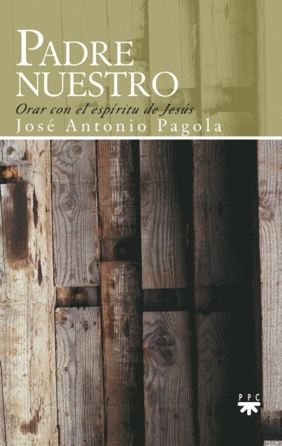 Jose Antonio Pagola - Padre nuestro, E-bok