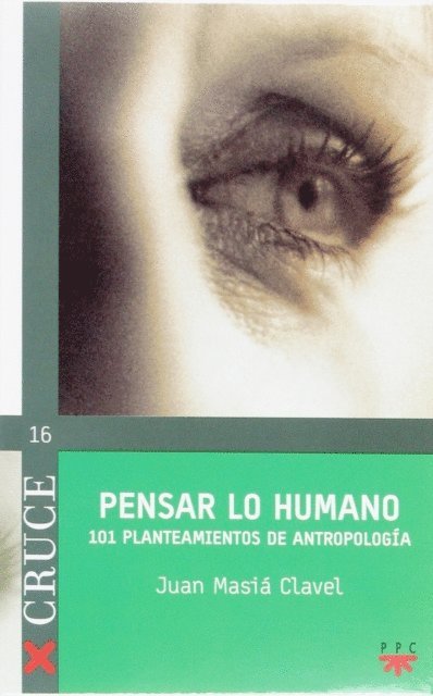 Juan Masia Clavel - Pensar lo humano, E-bok