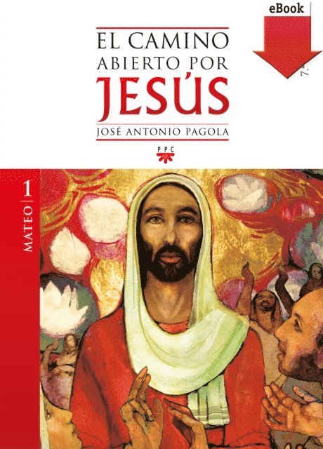 Jose Antonio Pagola Elorza - El camino abierto por Jesús. Mateo, E-bok