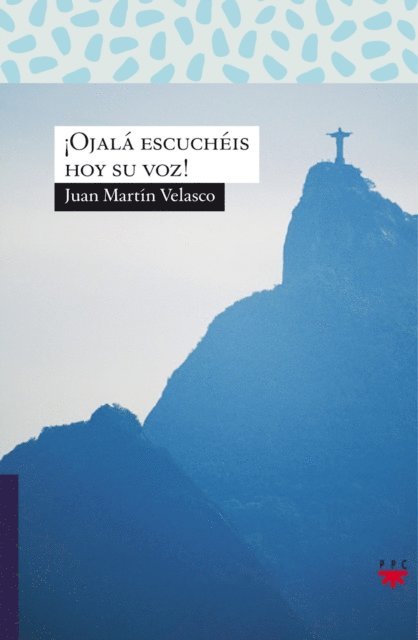 Juan Martin Velasco - ¡Ojalá escuchéis hoy su voz!, E-bok
