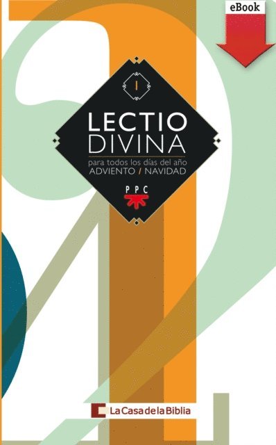 La Casa de la Biblia - Lectio divina para todos los días del año. Adviento - Navidad, E-bok
