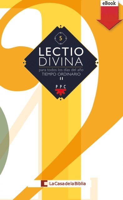 La Casa de la Biblia - Lectio divina para todos los días del año. Tiempo Ordinario II, E-bok