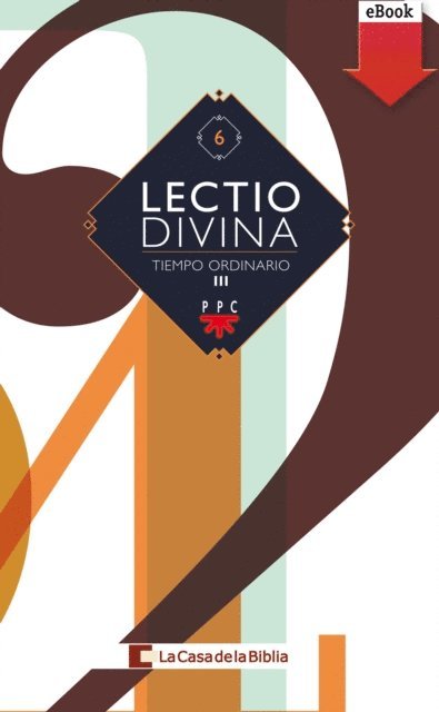 La Casa de la Biblia - Lectio divina para todos los días del año. Tiempo Ordinario III, E-bok