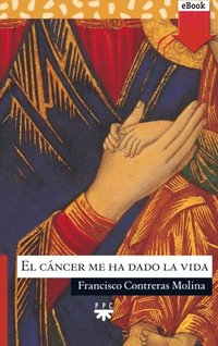 El cÃ¡ncer me ha dado la vida