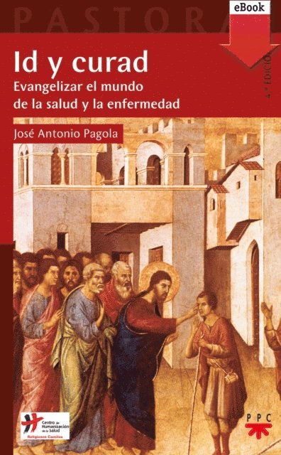 Jose Antonio Pagola Elorza - Id y curad, E-bok