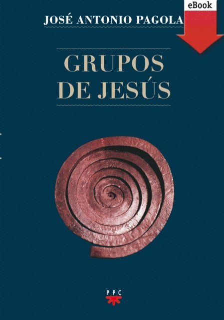 Jose Antonio Pagola Elorza - Grupos de Jesús, E-bok