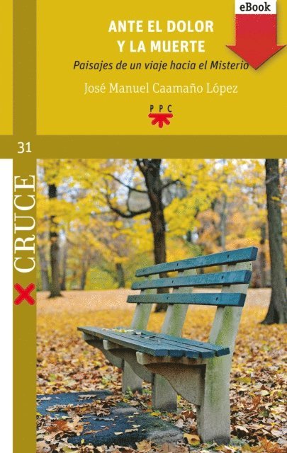 Jose Manuel Caamano Lopez - Ante el dolor y la muerte, E-bok