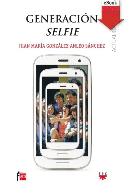 Juan Maria Gonzalez-Anleo Sanchez - Generación selfie, E-bok. Tillgänglighet: Lägg i varukorg