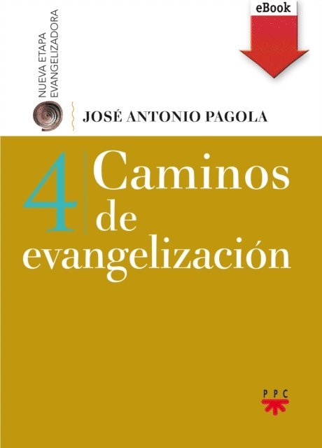 Jose Antonio Pagola Elorza - Caminos de evangelización, E-bok