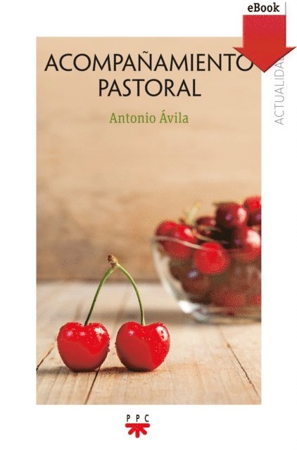 Antonio Avila Blanco - Acompañamiento Pastoral, E-bok