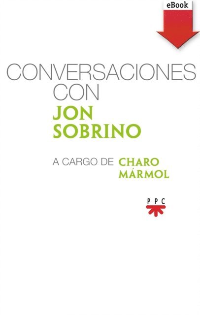 Charo Marmol Martinez, Jon Sobrino - Conversaciones con Jon Sobrino, E-bok