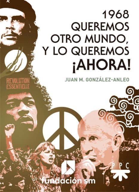Juan Maria  Gonzalez-Anleo Sanchez - 1968. Queremos otro mundo, y lo queremos ¡ahora!, E-bok. Tillgänglighet: Lägg i varukorg