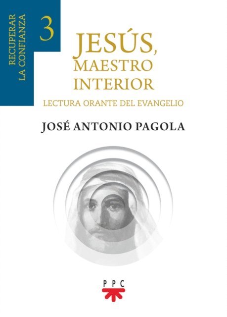 Jose Antonio Pagola Elorza - Jesús, maestro interior 3, E-bok