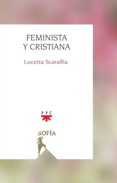 Lucetta Scaraffia - Feminista y cristiana, E-bok