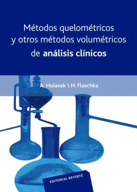 H. Flaschka, A. Holasek - Métodos quelométricos y otros métodos volumétricos de análisis clínicos, E-bok. Tillgänglighet: Lägg i varukorg