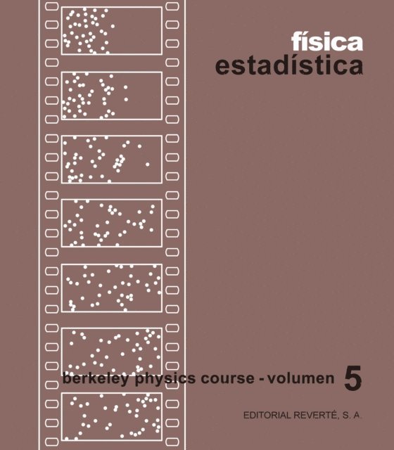 B.P.C. (Curso de Fisica de Berkeley), F. Reif - Física estadística (Berkeley Physics Course), E-bok