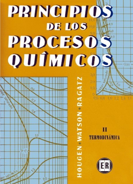 Roland A. Ragatz, Kenneth M. Watson, Olaf Hougen - Principios de los procesos químicos. Termodinámica, E-bok