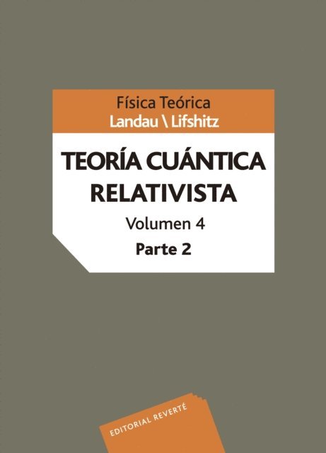 L. P. Pitaevskii, V. B. Berestetskii, E. M. Lifshitz, L. D. Landau - Teoría cuántica relativista, E-bok