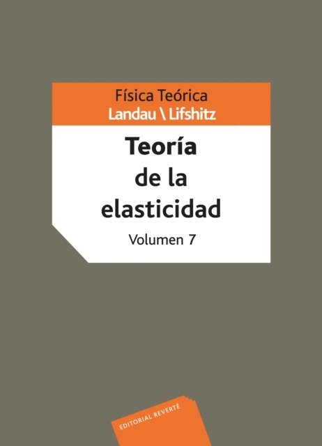 L. P. Pitaevskii, V. B. Berestetskii, E. M. Lifshitz, L. D. Landau - Física teórica.Teoría de la elasticidad, E-bok