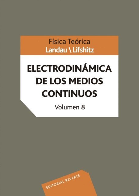 L. P. Pitaevskii, V. B. Berestetskii, E. M. Lifshitz, L. D. Landau - Física teórica. Electrodinámica de los medios continuos, E-bok