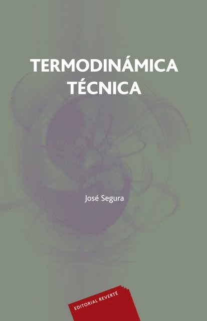 Jose Segura Clavell - Termodinámica técnica, E-bok