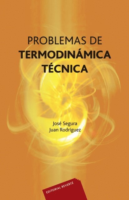 Juan Rodriguez, Jose Segura Clavell - Problemas de termodinámica técnica, E-bok