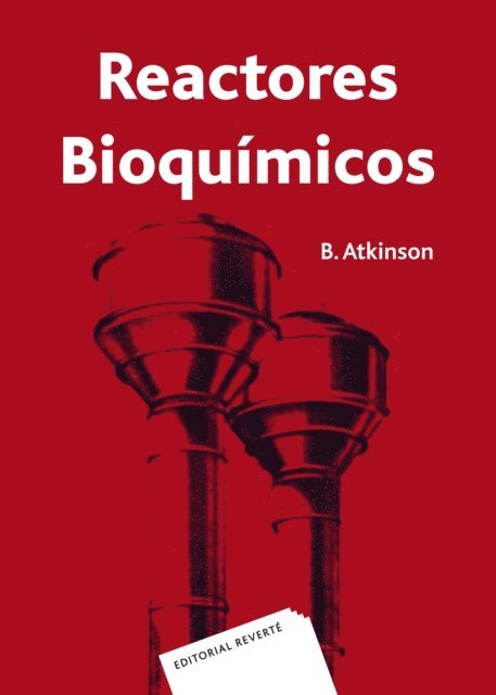 B. Atkinson - Reactores bioquímicos, E-bok