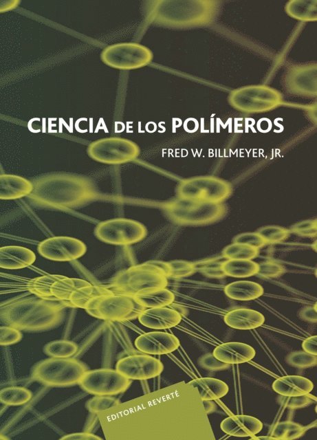 Fred W. Billmeyer - Ciencia de los polímeros, E-bok