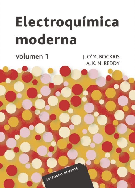 A. K. N. Reddy, J. O'M. Bockris - Electroquímica moderna. Volumen 1, E-bok