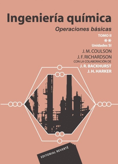J. R. Backhurst, J. F. Richardson, John Metcalfe Coulson - Ingeniería química. Operaciones básicas Tomo II Vol.1, E-bok