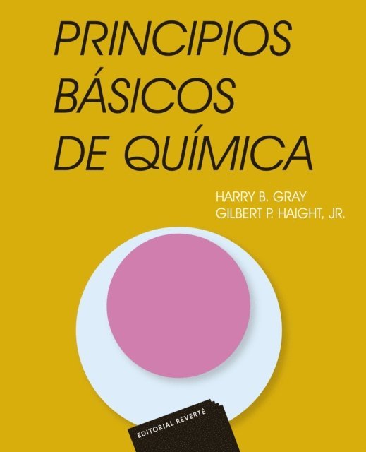 Gilbert P. Jr. Haight, Harry B. Gray - Principios básicos de química, E-bok