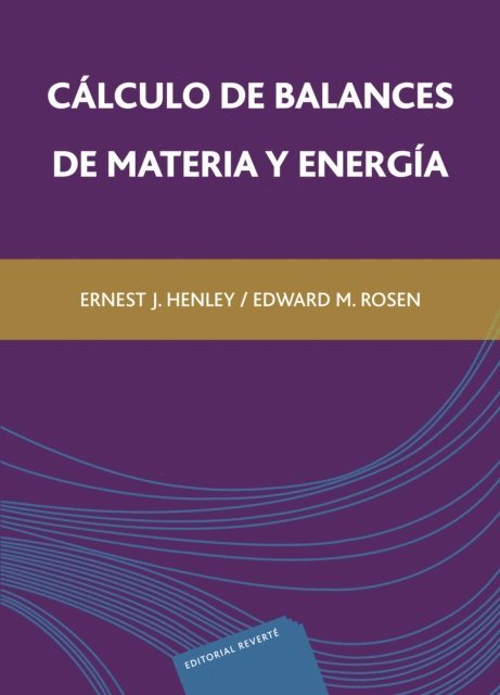 E. M. Rosen, Ernest J. Henley - Cálculo de balances de materia y energía, E-bok